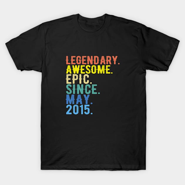 6th birthday, legendary awesome epic since may 2015 T-Shirt by adil shop